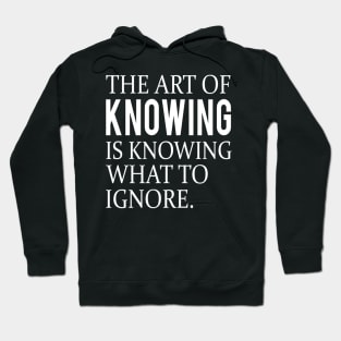 Funny quote about knowing Hoodie